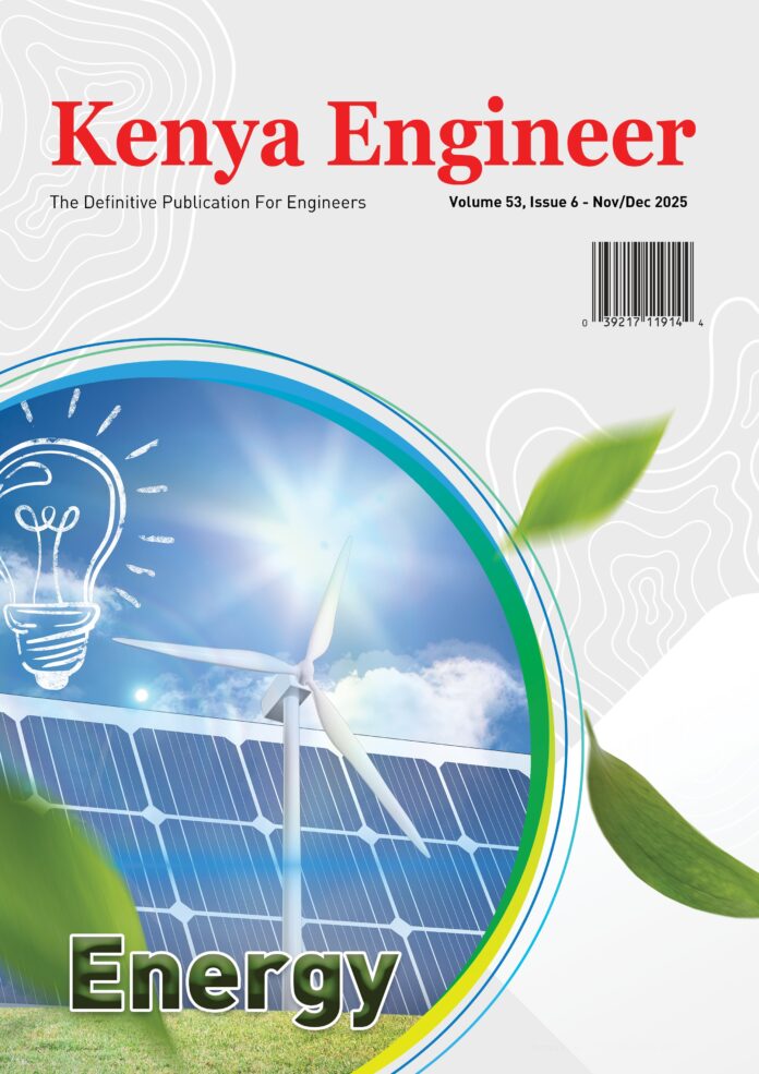 Kenya Engineer Nov-Dec 2025 Kenya Engineer Magazine Vol 53. Issue 6, Energy (Nov-Dec 2025)